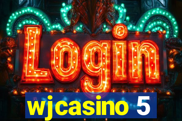 wjcasino 5